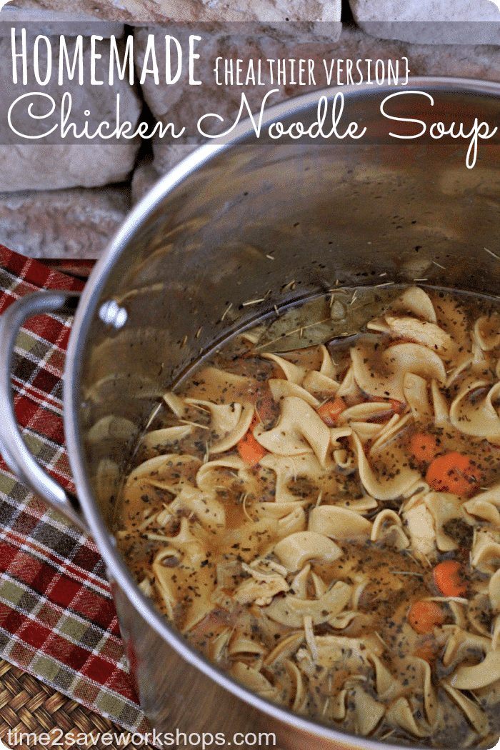 Homemade Chicken Noodle Soup Recipe {Healthier Version}