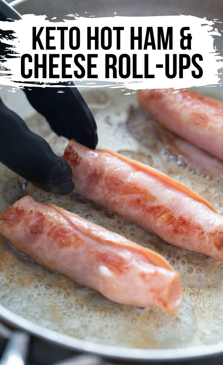 Hot Ham Roll Ups with​ Cheese on a plate with a text overlay that reads " hot ham & cheese roll-ups keto/low carb"