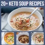 20+ Keto SOup Recipes