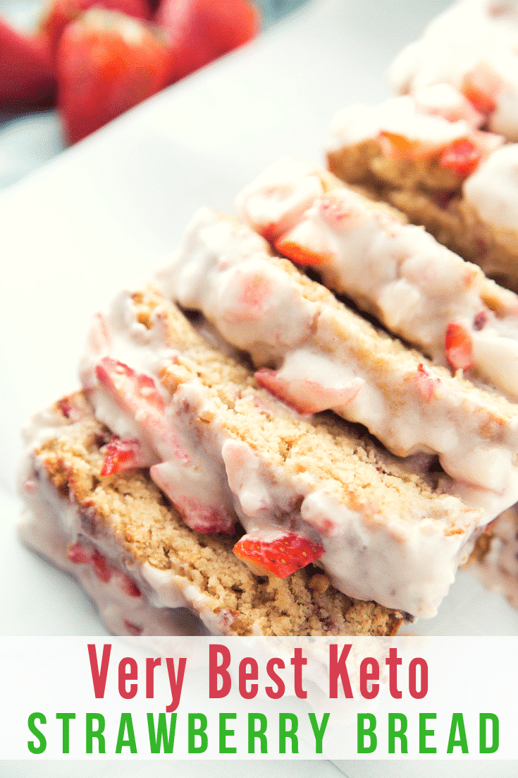 Strawberry Low Carb Bread on a white serving platter with a text overlay that reads "very best keto strawberry bread"
