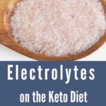 Electrolytes on Keto Simplified