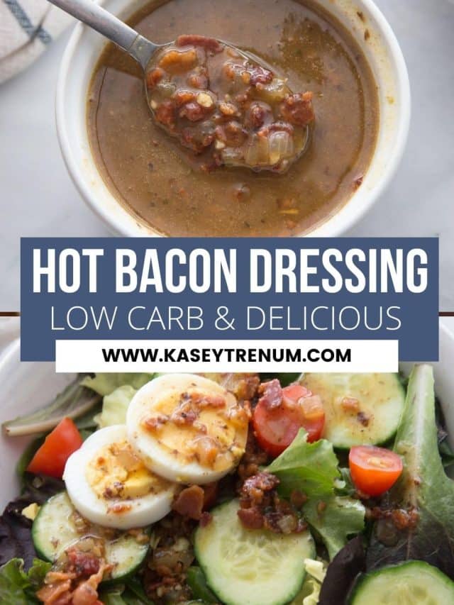 Low Carb Hot Bacon Dressing for Salads