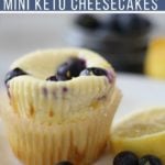 Lemon Blueberry Mini Keto Cheecakes -4
