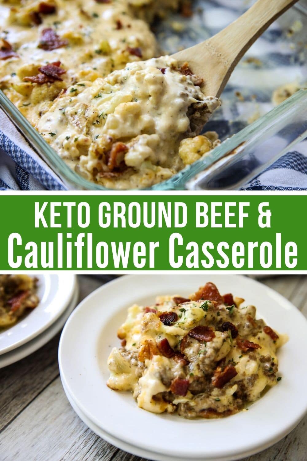keto casserole collage with baking dish on the top and plated on the bottom 