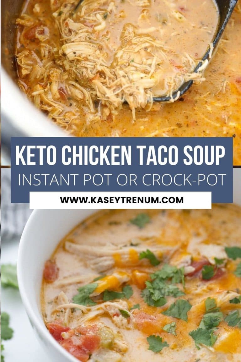 Best Keto Chicken Taco Soup Recipe (Instant Pot or Crock-Pot) - Kasey ...
