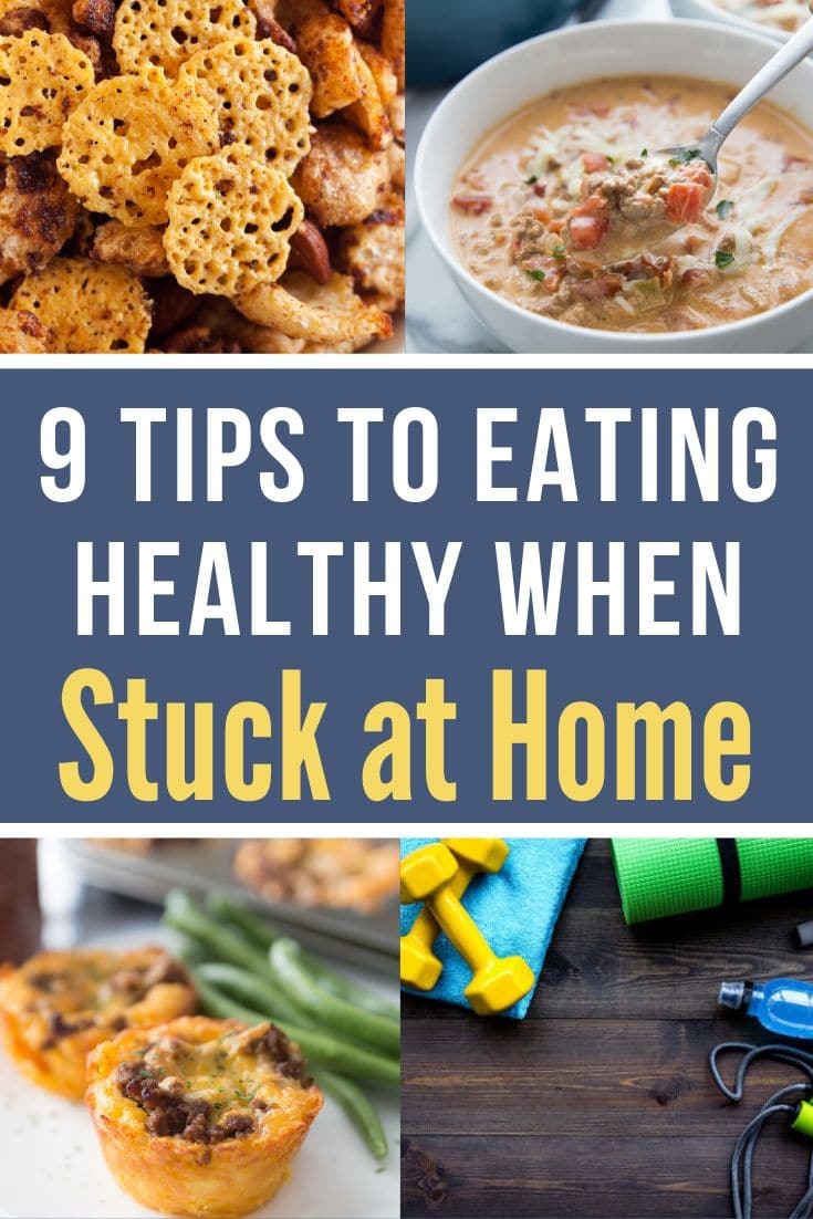How to Eat Healthy When Stuck at Home