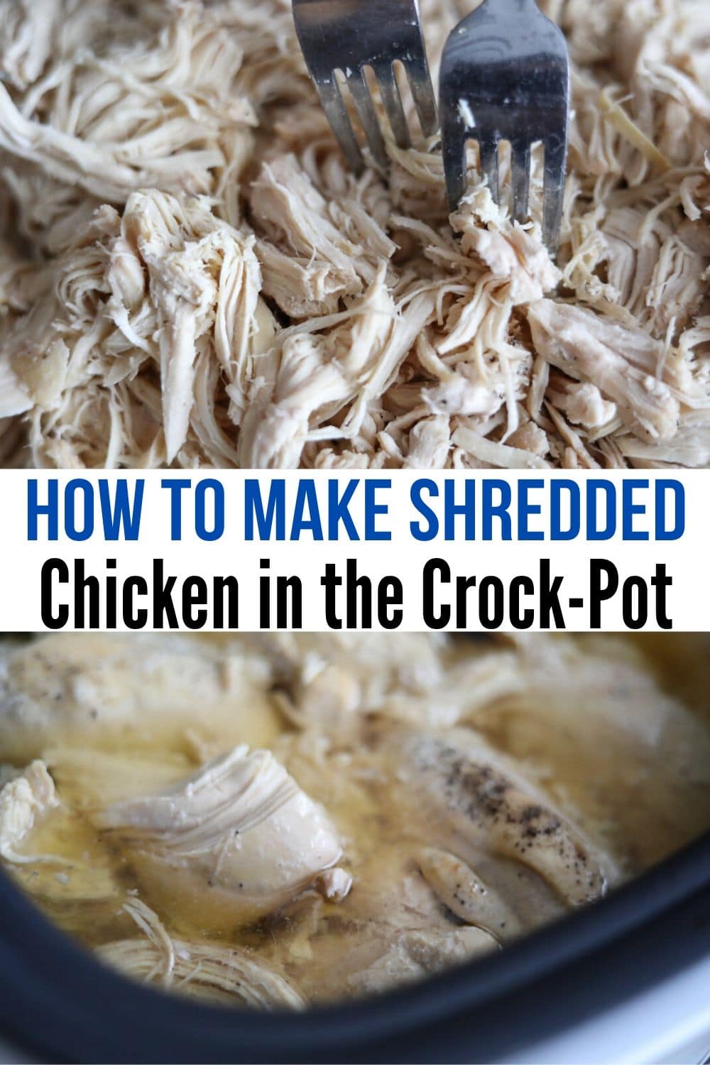 Collage of chicken in a pot and being shredded by forks.