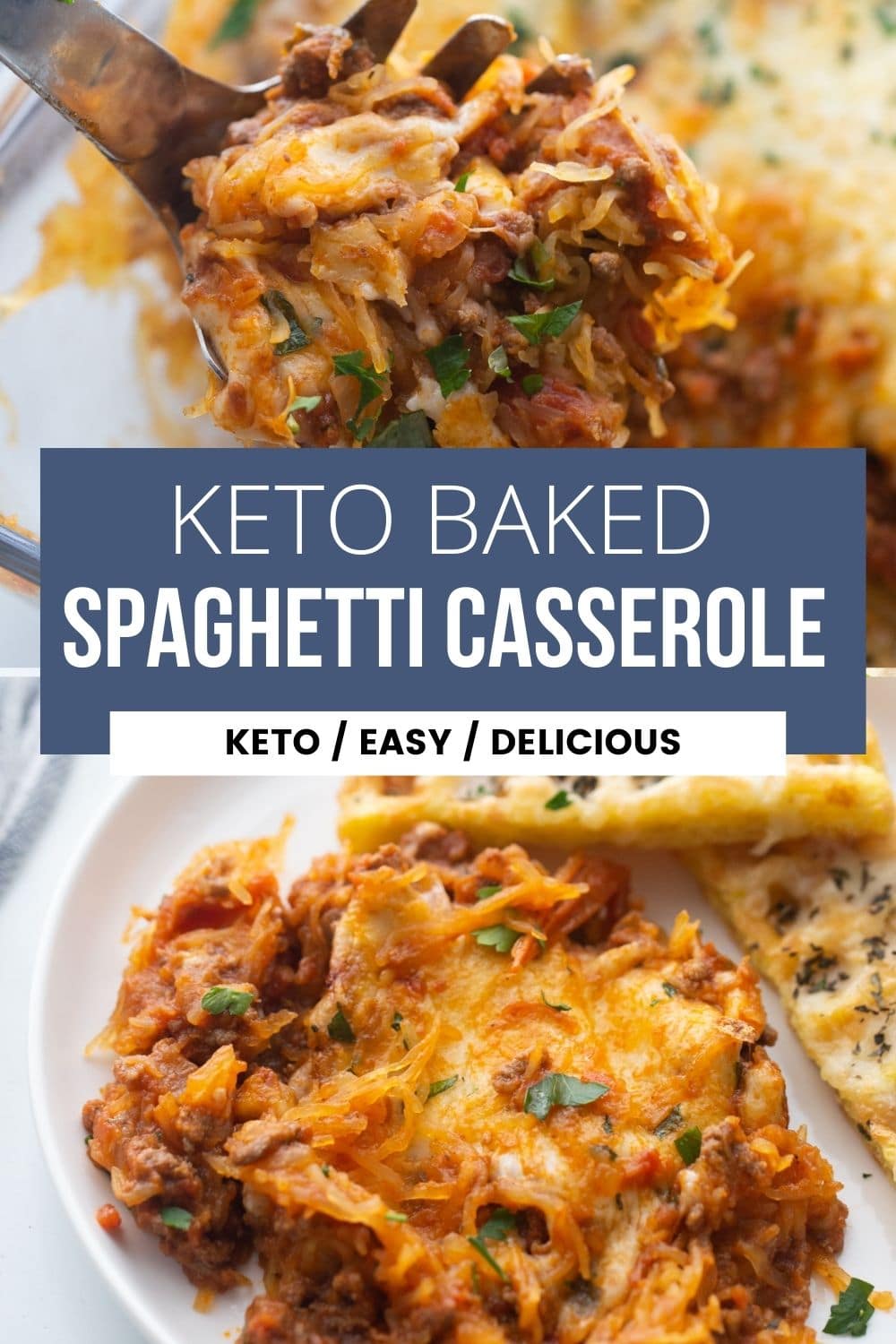 collage image of keto baked spaghetti casserole in casserole dish on top and plated on the bottom 