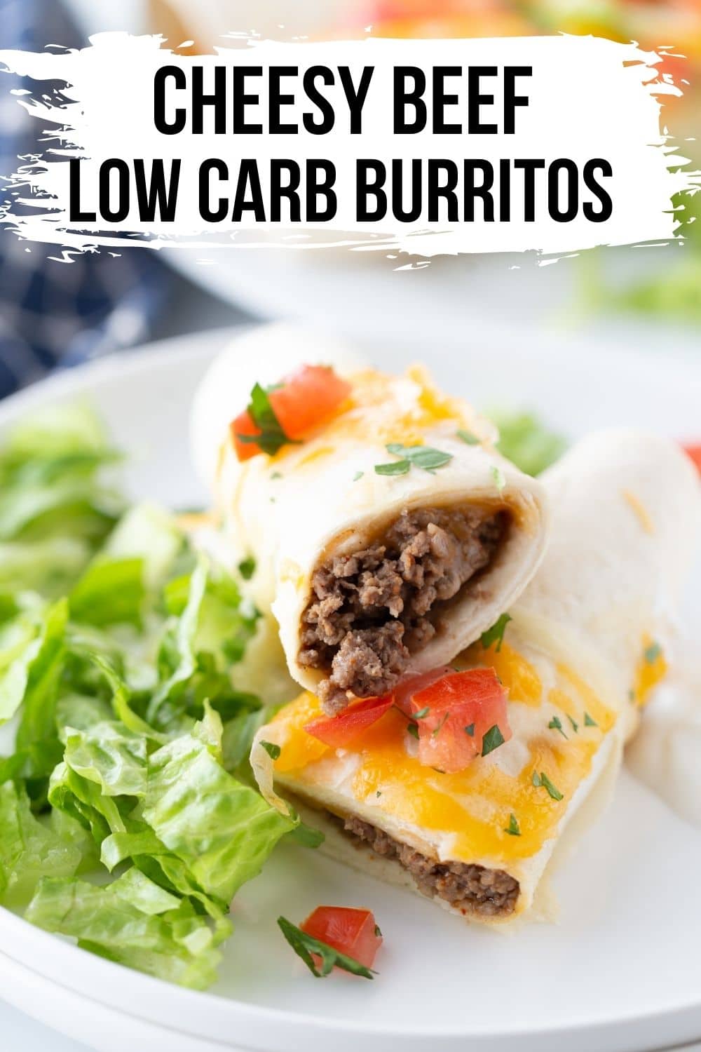 low carb burritos cut open and plated