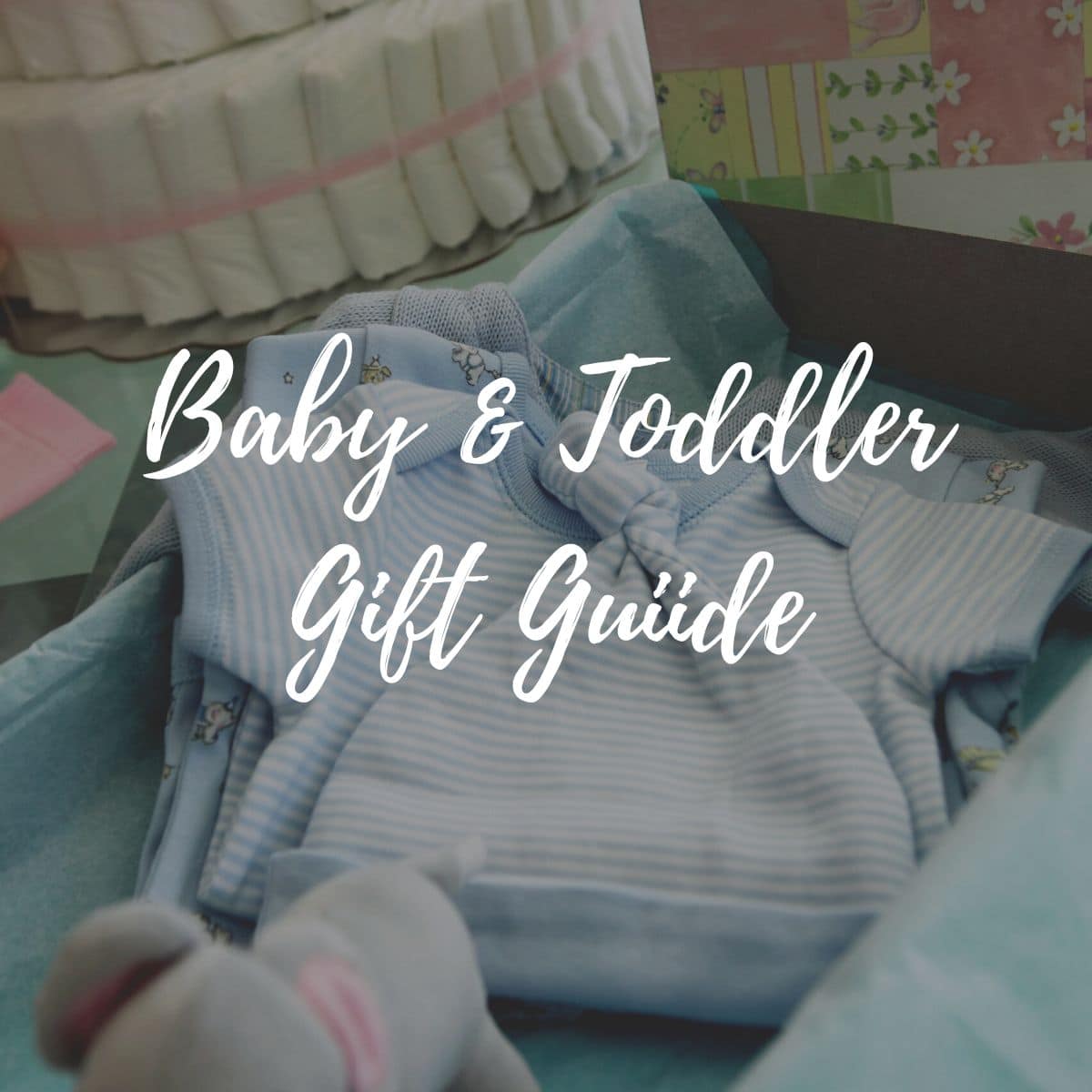 FEAATURED IMAGE FOR BABY GIFT GUIDE