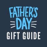 FEATURED IMAGE OF FATHERS DAY GIFT GUIDE