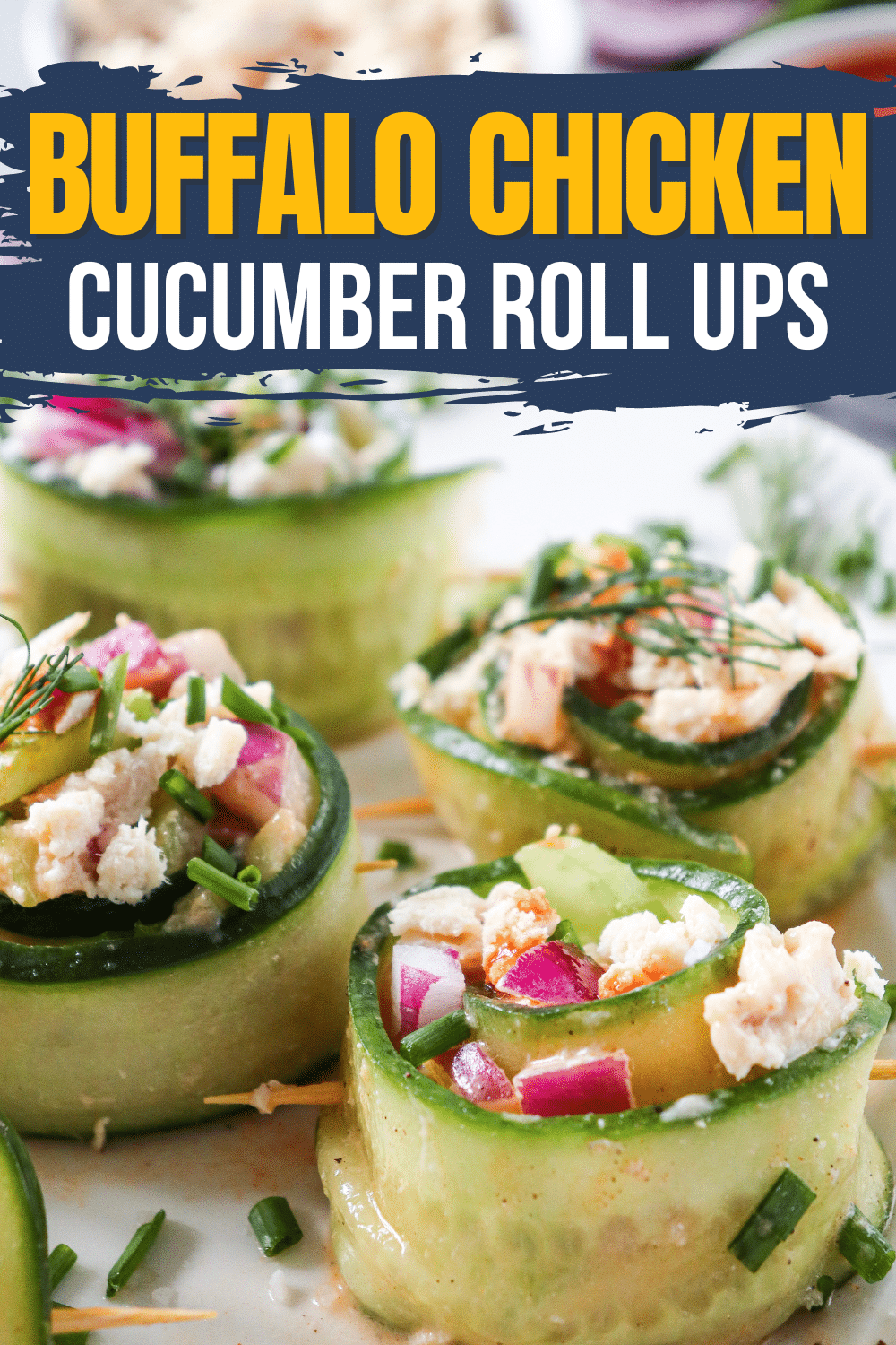 Delicious Buffalo Chicken Cucumber Roll served on a plate, featuring a blue banner with white and yellow lettering.